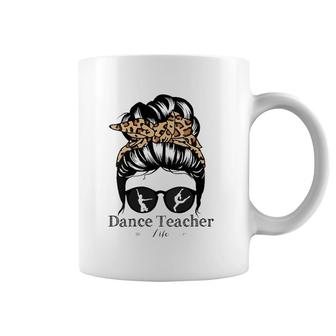 Dance Teacher Messy Bun Hair Funny Leopard Dance Teacher Coffee Mug | Mazezy