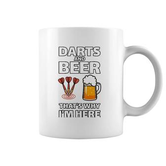 Darts And Beer That's Why I'm Here For A Darts Fan Coffee Mug | Mazezy
