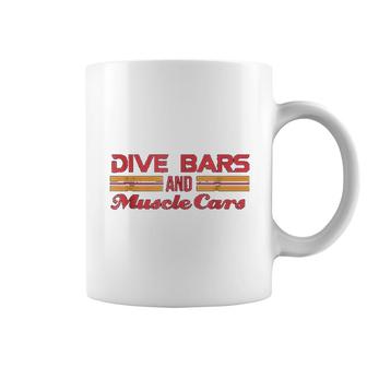 Dive Bars And Muscle Cars Coffee Mug | Mazezy