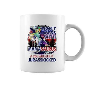 Don't Mess With Mamasaurus You'll Get Jurasskicked Mother's Day Coffee Mug | Mazezy AU