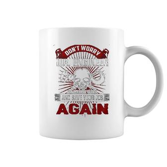 Dont Worry Mr Engineer Machinist Coffee Mug | Mazezy