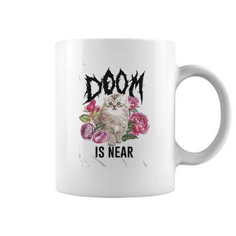 Doom Is Near Kitten Funny Humor Graphic Coffee Mug | Mazezy