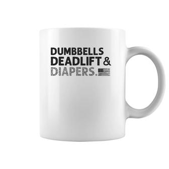Dumbbells Deadlifts And Diapers American Flag Gym Workout Coffee Mug | Mazezy
