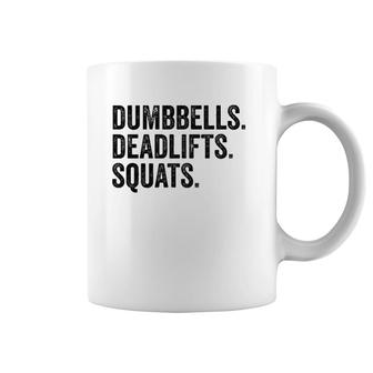 Dumbbells Deadlifts Squats Workout Bodybuilding Coffee Mug | Mazezy