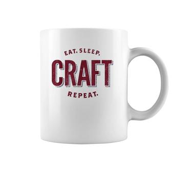 Eat Sleep Craft Repeat - Craft Lover Coffee Mug | Mazezy