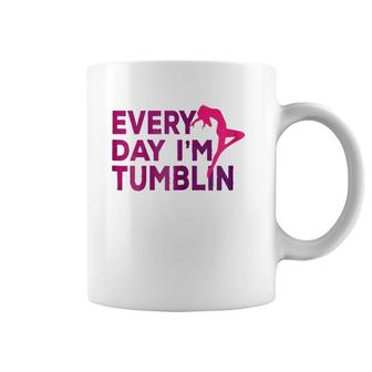 Every Day I'm Tumbling Gift Coffee Mug | Mazezy