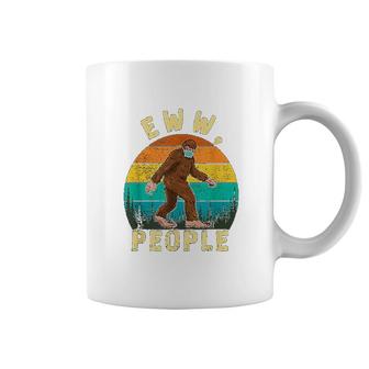 Ew People Funny Sayings Bigfoot Coffee Mug | Mazezy