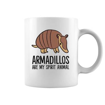 Funny Armadillo Lover Armadillos Are My Spirit Animal Coffee Mug | Mazezy AU