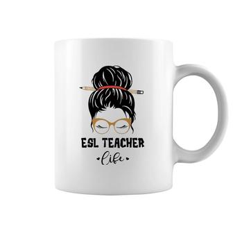 Funny Esl Teacher Life Pencil Messy Bun Appreciation Gifts Coffee Mug | Mazezy