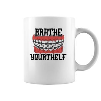 Funny Gift For Teen With Braces - Brathe Yourthelf Coffee Mug | Mazezy