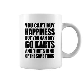 Funny Go Kar You Can't Buy Happiness Coffee Mug | Mazezy