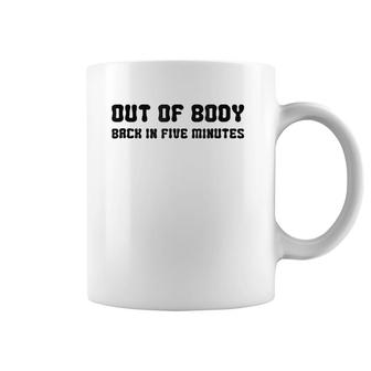 Funny Out Of Body Astral Projection Absent Minded Coffee Mug | Mazezy
