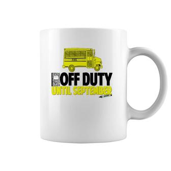 Funny School Bus Driver Off Duty Until September Coffee Mug | Mazezy
