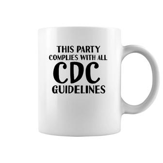 Funny White Lie Party- Cdc Compliant Tee Coffee Mug