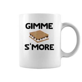 Gimme S'more I Want Smores Coffee Mug | Mazezy