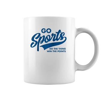 Go Sports Do The Thing Win The Points Funny Blue Text Raglan Baseball Tee Coffee Mug | Mazezy