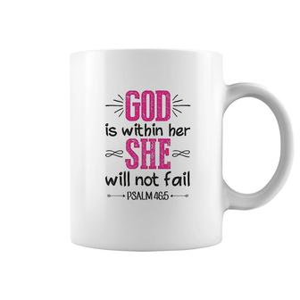 God Is Within Her She Will Not Fail Psalm Coffee Mug | Mazezy