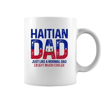 Haitian Dad Like A Normal Dad Except Much Cooler Haiti Pride Coffee Mug | Mazezy