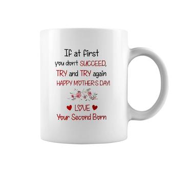 Happy Mother's Day If At First You Don't Succeed Coffee Mug | Mazezy