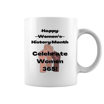 Happy Women’S History Month Celebrate Women 365 African American Coffee Mug | Mazezy