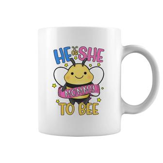 He Or She Mommy To Bee Gender Reveal Mother's Day Coffee Mug | Mazezy