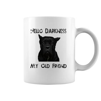 Hello Darkness My Old Friend Cane Corso Dad Gift Coffee Mug | Mazezy