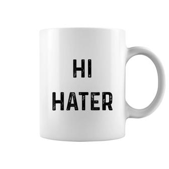 Hi Hater Bye Hater Coffee Mug | Mazezy DE