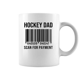 Hockey Dad Scan For Payment Sport Dad Father's Day Gift Coffee Mug | Mazezy