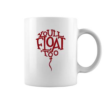 Horror Scary You Will Float Too Coffee Mug | Mazezy