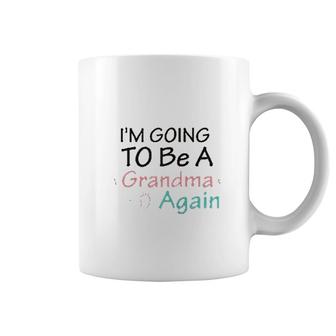 I Am Going To Be A Grandma Again Coffee Mug | Mazezy