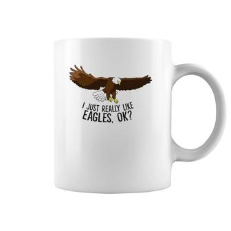 I Just Really Like Eagles Coffee Mug | Mazezy