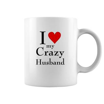 I Love My Crazy Husband Coffee Mug | Mazezy