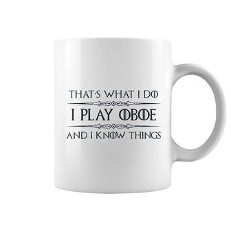 I Play Oboe I Know Things Coffee Mug | Mazezy