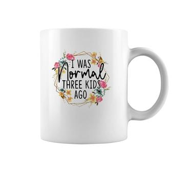 I Was Normal Three Kids Ago Floral Mom Life Mother's Day Coffee Mug | Mazezy