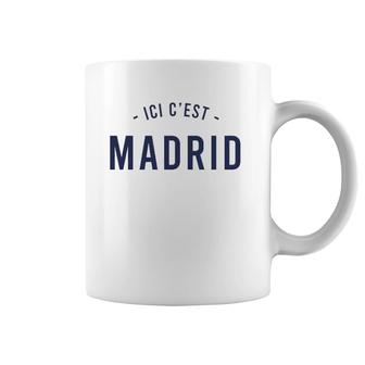 Ici C´Est Madrid Lover Vacation Coffee Mug | Mazezy