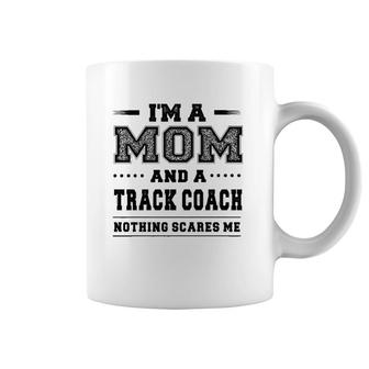 I'm A Mom And A Track Coach Mother's Day Gift Coffee Mug | Mazezy