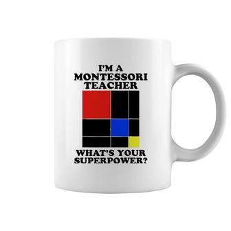 I'm A Montessori Teacher Montessori Coffee Mug | Mazezy
