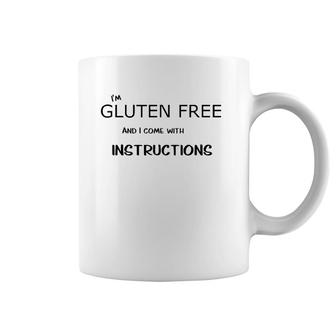 I'm Gluten Free And I Come With Instructions Coffee Mug | Mazezy
