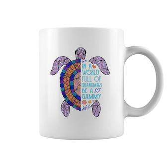 In A World Full Of Grandmas Be A Gammy Turtle Funny Womens Coffee Mug | Mazezy