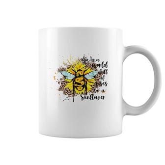 In A World Full Of Roses Be A Sunflower Bee Coffee Mug - Seseable