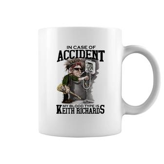 In Case Of Accident My Blood Type Is Keith Richards Coffee Mug - Thegiftio UK