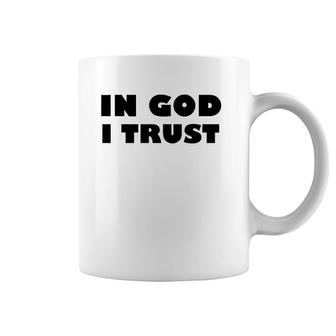 In God I Trust - Fun Religious Inspirations Coffee Mug | Mazezy