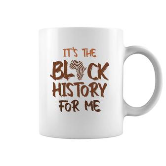 It's Black History For Me African Pride Bhm 2022 Ver2 Coffee Mug | Mazezy UK