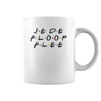 Je De Floop Flee Funny You're Not Speaking French Coffee Mug | Mazezy