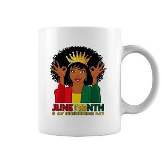 Juneteenth Is My Independence Day Funny Black African Girl Coffee Mug