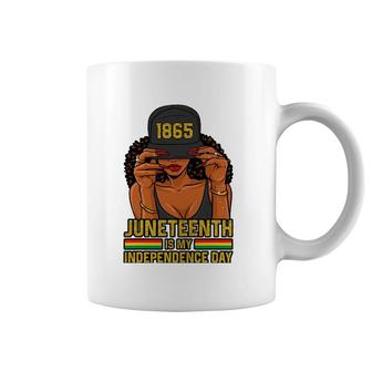 Juneteenth Is My Independence Day Women Coffee Mug | Mazezy
