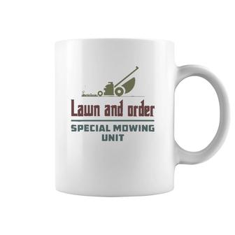Lawn And Order Special Mowing Unit Funny Dad Joke Coffee Mug | Mazezy