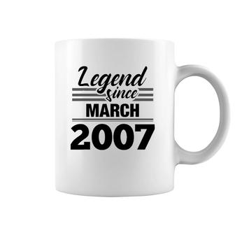 Legend Since March 2007 - 15Th Birthday 15 Years Old Coffee Mug | Mazezy