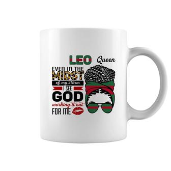 Leo Queen Even In The Midst Of My Storm I See God Working It Out For Me Messy Hair Birthday Gift Coffee Mug - Seseable