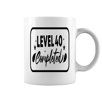 Level 40 Completed Happy 40Th Birthday Coffee Mug - Seseable